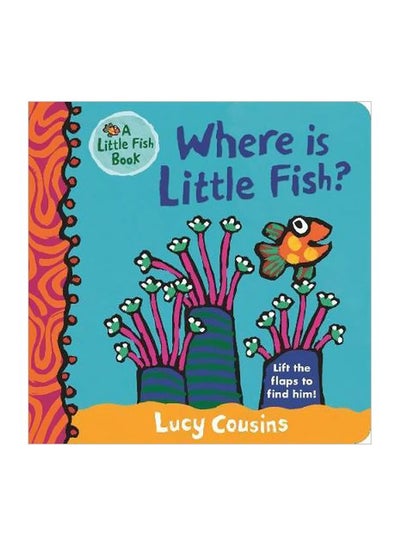 Buy Where Is Little Fish? board_book english - 4/1/2018 in UAE