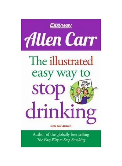 Buy The Illustrated Easy Way To Stop Drinking paperback english - 3/15/2015 in UAE