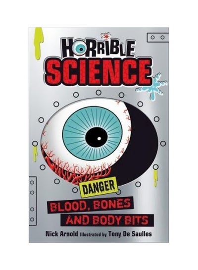 اشتري Horrible Science Danger Blood, Bones And Body Bits Paperback في الامارات