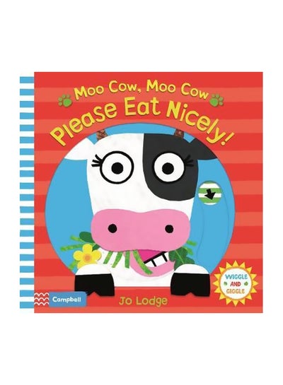 Buy Moo Cow Moo Cow Please Eat Nicely board_book english - 2/8/2018 in UAE