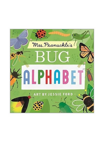 Buy Mrs. Peanuckle's Bug Alphabet Board Book English by Mrs. Peanuckle - 8/1/2018 in UAE