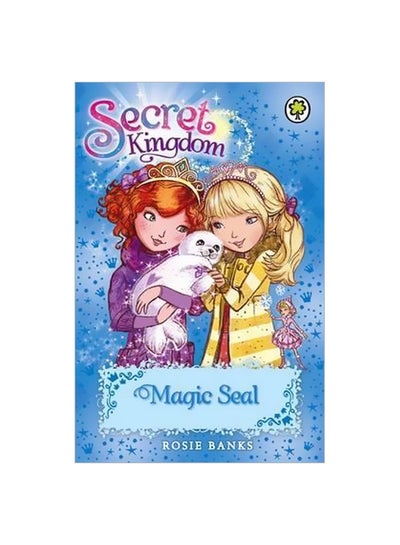 اشتري Secret Kingdom: Magic Seal Paperback الإنجليزية by Rosie Banks - 4/18/2017 في مصر