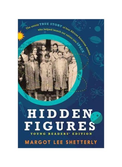 اشتري Hidden Figures: Young Readers' Edition paperback english - 11/29/2016 في الامارات