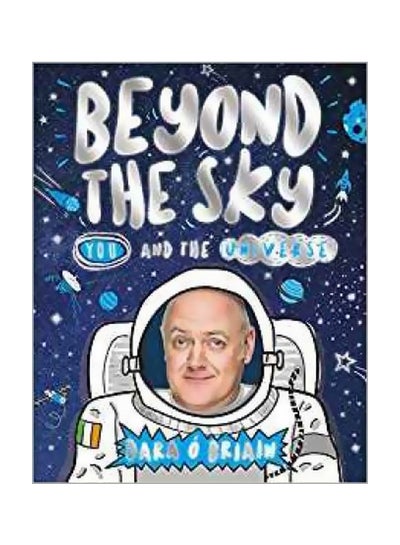 اشتري Beyond The Sky: You And The Universe Paperback في الامارات