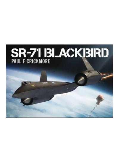 Buy SR-71 Blackbird Hardcover English by Paul F. Crickmore - 5/24/2016 in UAE