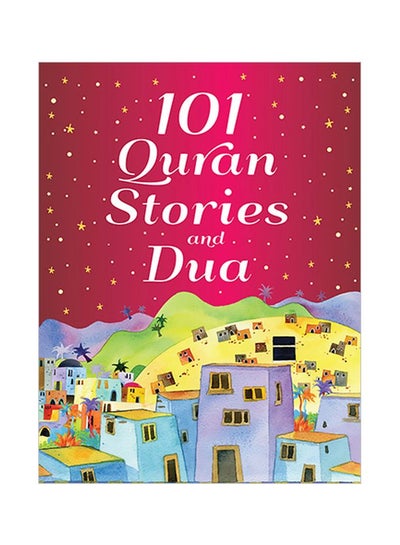 Buy 101 Quran Stories And Dua paperback english - 1/1/2015 in Saudi Arabia