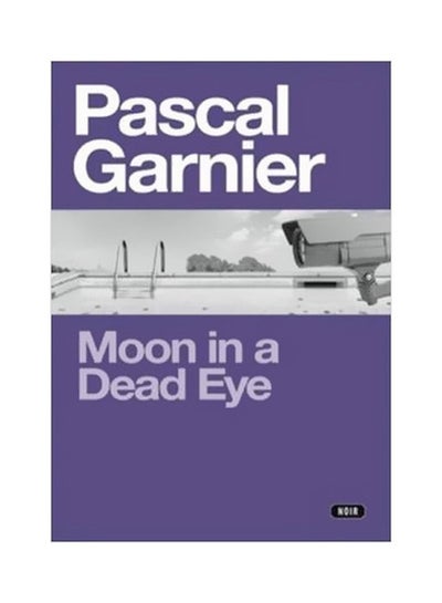 اشتري Moon In A Dead Eye Paperback في الامارات