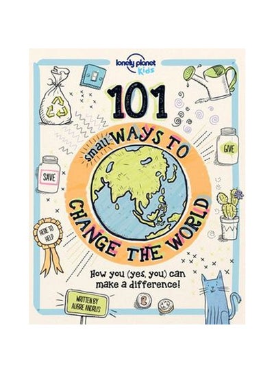 اشتري 101 Small Ways To Change The World Hardcover في الامارات