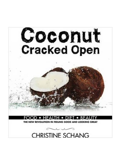 Buy Coconut Cracked Open hardcover english - 01 November 2013 in UAE