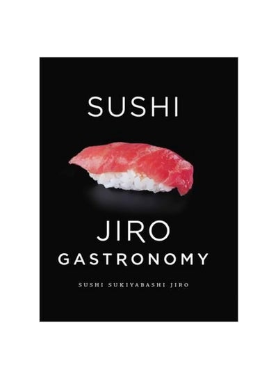 Buy Sushi : Jiro Gastronomy Paperback in UAE