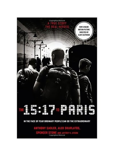 Buy The 15:17 To Paris Paperback English by Anthony Sadler - 25 January 2018 in UAE