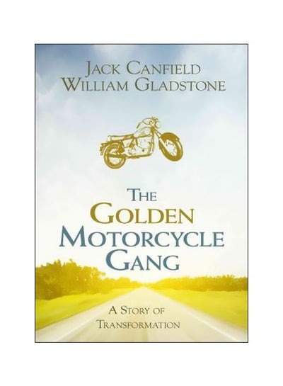 Buy The Golden Motorcycle Gang: A Story Of Transformation hardcover english - 11 November 2011 in UAE