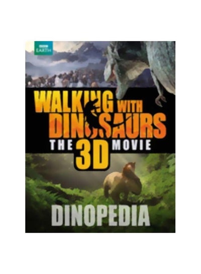 اشتري Walking With Dinosaurs: Dinopedia hardcover english - 24 October 2013 في الامارات