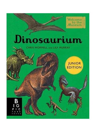 اشتري Dinosaurium: Junior Edition hardcover english - 06 September 2018 في الامارات