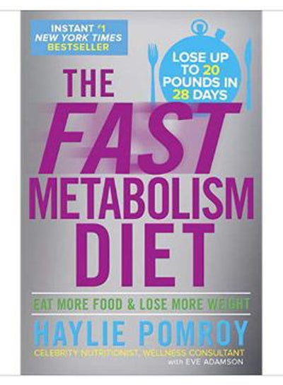 اشتري The Fast Metabolism Diet: Eat More Food and Lose More Weight Hardcover في الامارات