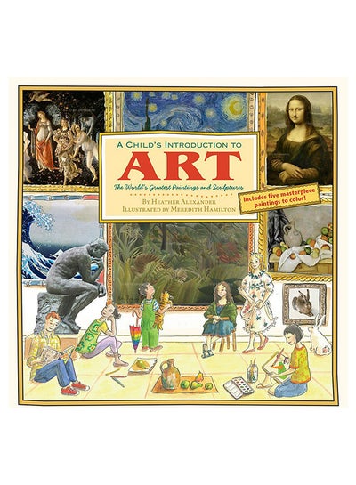 اشتري Child's Introduction To Art: The World's Greatest Paintings And Sculptures Hardcover في الامارات