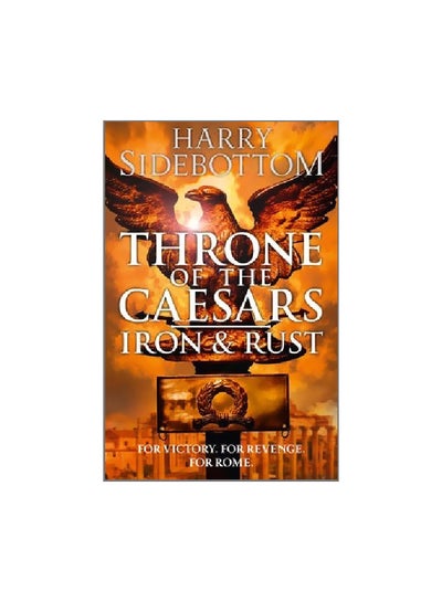 Buy Throne Of The Caesars: Iron And Rust paperback english - 2/26/2015 in UAE