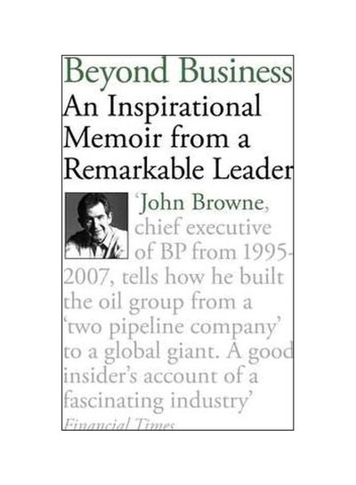 Buy Beyond Business: An Inspirational Memoir From A Remarkable Leader Paperback English by John Browne - 5/1/2011 in Egypt