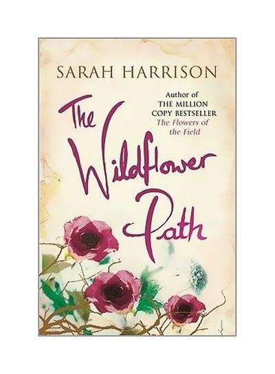 اشتري The Wildflower Path Paperback English by Sarah Harrison - 42095 في الامارات