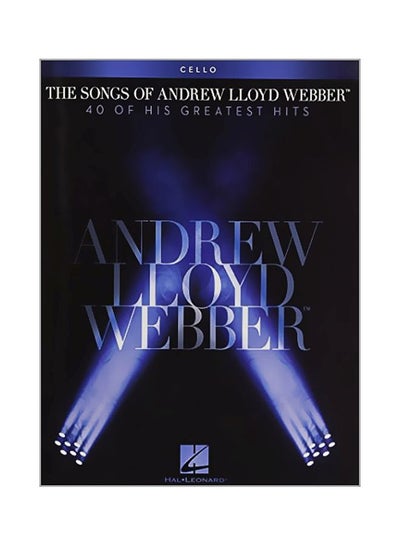 Buy The Songs Of Andrew Lloyd Webber : Cello paperback english - 7/25/2018 in UAE