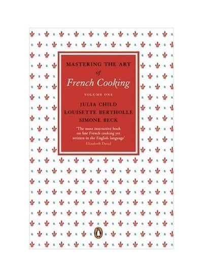 Buy Mastering The Art Of French Cooking, Vol.1 paperback english - 24-Nov-11 in UAE