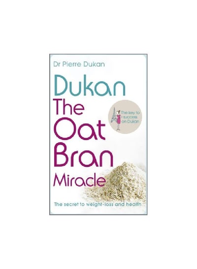 Buy Dukan : The Oat Bran Miracle paperback english - 28-Jan-13 in Saudi Arabia