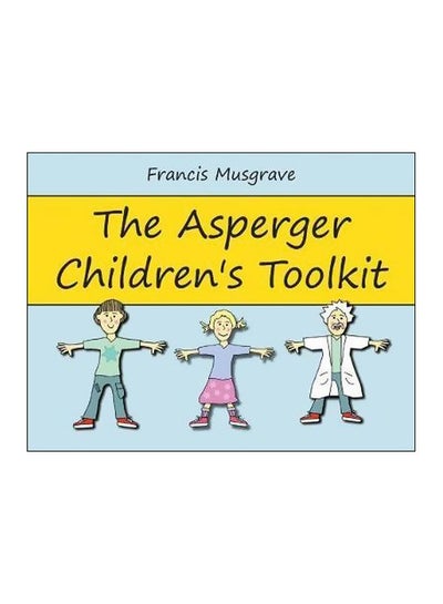 Buy The Asperger Children's Toolkit paperback english - 15 May 2012 in UAE