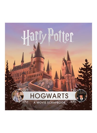 Harry Potter: Hogwarts: A Movie Scrapbook