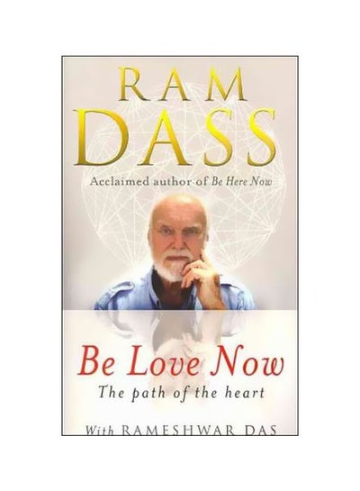 Buy Be Love Now: The Path Of The Heart paperback english - 3 February 2011 in UAE