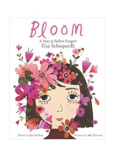 Buy Bloom: A Story Of Fashion Designer Elsa Schiaparelli hardcover english - 22 March 2018 in UAE