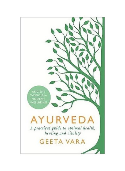 Buy Ayurveda: Ancient Wisdom For Modern Wellbeing paperback english - 7 June 2018 in UAE