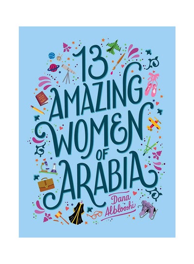 Buy 13 Amazing Women Of Arabia hardcover english in UAE