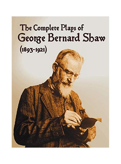 Buy The Complete Plays Of George Bernard Shaw (1893-1921) Hardcover English by George Bernard Shaw - 20 Dec 2012 in UAE