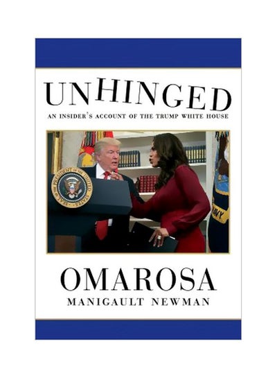 Buy Unhinged Hardcover English by Omarosa Manigault Newman - 10-Oct-18 in UAE