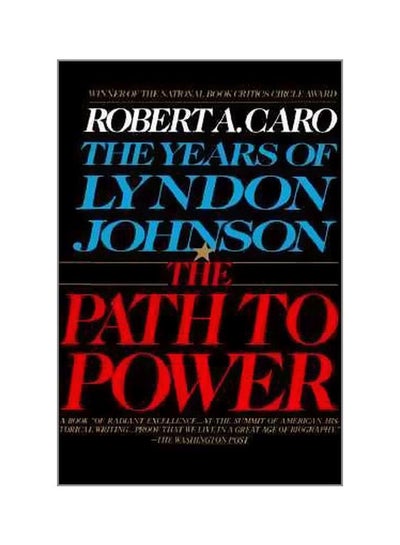 Buy The Year Of Lyndon Johnson: The Path To Power Paperback English by Robert A. Caro in UAE