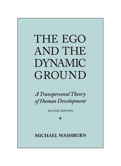 Buy The Ego And The Dynamic Ground: A Transpersonal Theory Of Human Development paperback english - 25 January 1995 in UAE