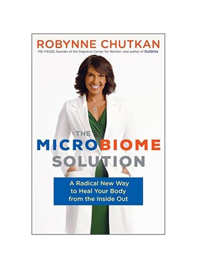 اشتري The Microbiome Solution: A Radical New Way To Heal Your Body From The Inside Out Hardcover في الامارات