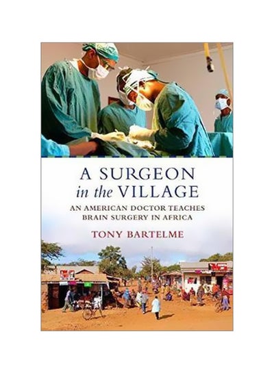 اشتري A Surgeon In The Village Hardcover في الامارات