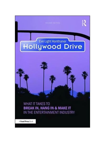 اشتري Hollywood Drive: What It Takes To Break In, Hang In And Make It In The Entertainment Industry Paperback في الامارات