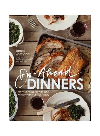 Buy Do-Ahead Dinners: How To Feed Friends And Family Without The Frenzy hardcover english - 11/1/2013 in Saudi Arabia