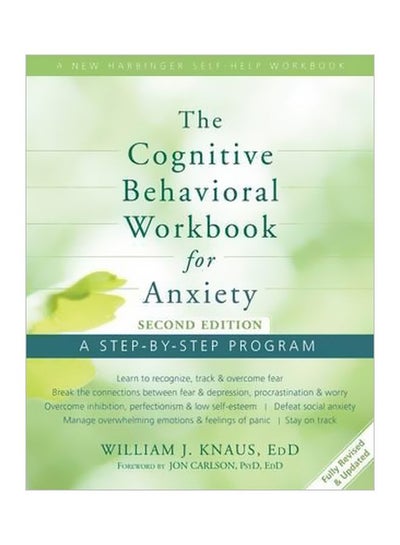 Buy Cognitive Behavioral Workbook for Anxiety: A Step-By-Step Program paperback english - 11/1/2014 in UAE