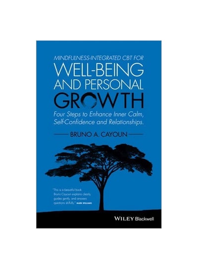 اشتري Mindfulness-Integrated CBT For Well-Being And Personal Growth: Four Steps To Enhance Inner Calm, Self-Confidence And Relationships Paperback في الامارات