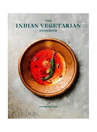 Buy The Indian Vegetarian Cookbook Hardcover English by Pushpesh Pant - 30/May/18 in UAE