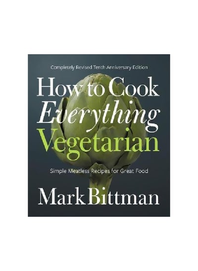 اشتري How To Cook Everything Vegetarian Hardcover 10 في الامارات