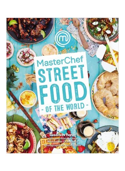 Buy Masterchef: Street Food Of The World hardcover english - 9/May/17 in UAE