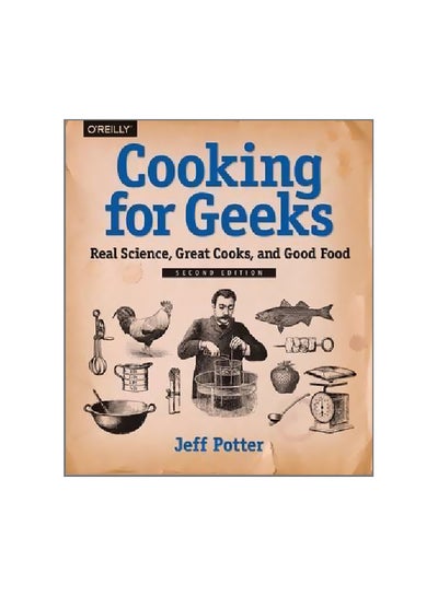 Buy Cooking For Geeks: Real Science, Great Cooks And Good Food paperback english - 6/Nov/15 in UAE