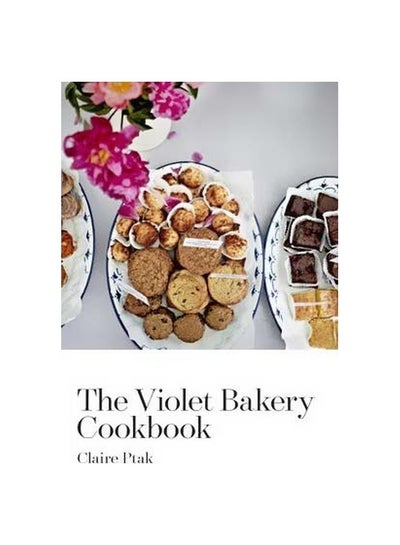 اشتري The Violet Bakery Cookbook Hardcover في الامارات