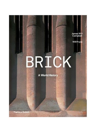 Buy Brick: A World History hardcover english - 19/Jul/16 in UAE