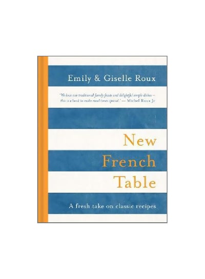 اشتري New French Table: A Fresh Take On Classic Recipes Hardcover في الامارات