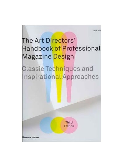 Buy The Art Directors' Handbook Of Professional Magazine Design Hardcover English by Horst Moser - 31/May/11 in UAE